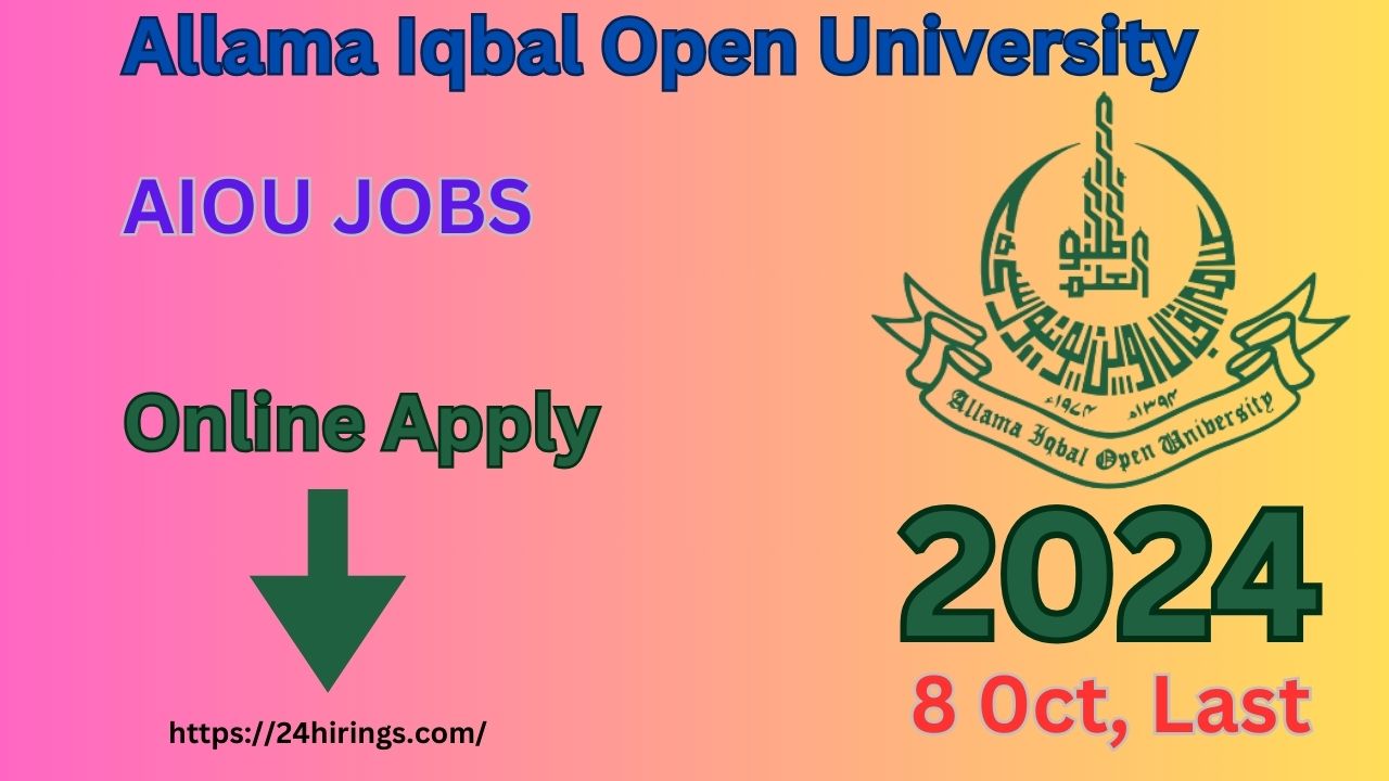 Latest AIOU Jobs 2024 Allama Iqbal Open University Islamabad