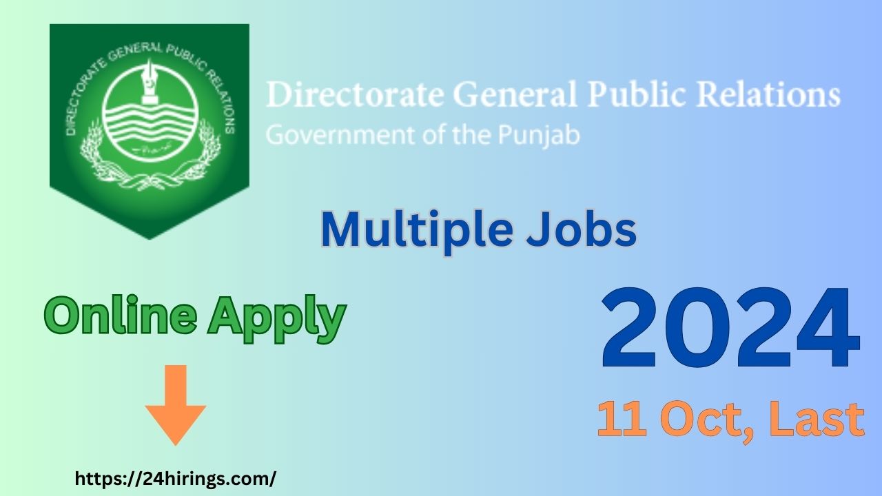 Latest Government Jobs 2024 Directorate General of Public Relations (DGPR)